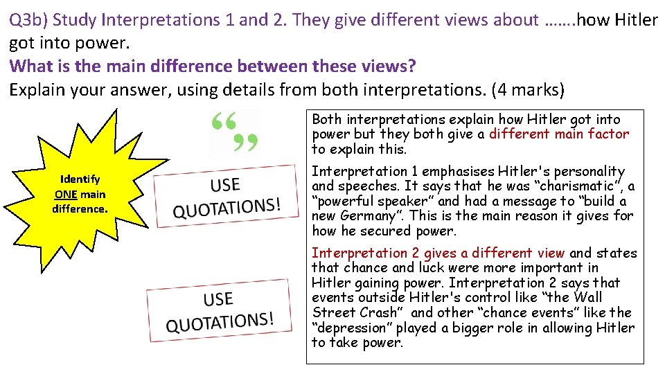 Q 3 b) Study Interpretations 1 and 2. They give different views about …….