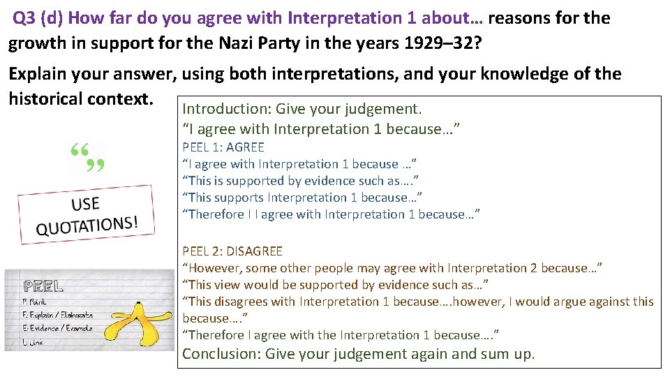 Q 3 (d) How far do you agree with Interpretation 1 about… reasons for