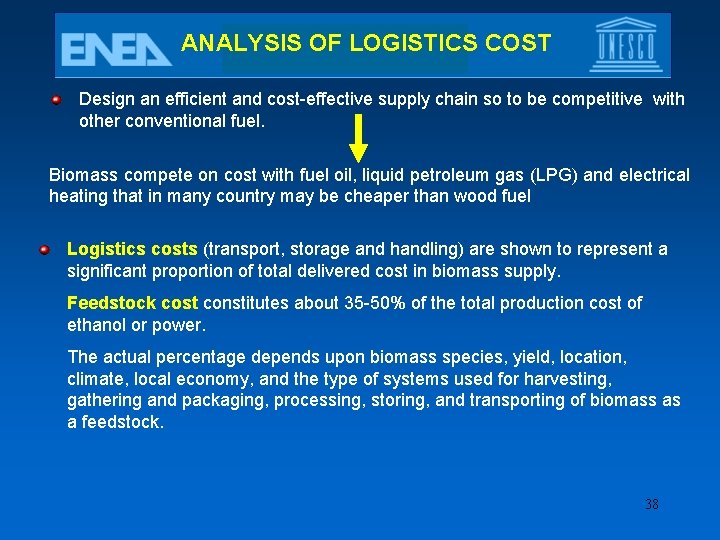 ANALYSIS OF LOGISTICS COST Design an efficient and cost-effective supply chain so to be