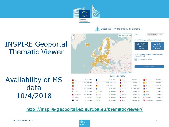 INSPIRE Geoportal Thematic Viewer Availability of MS data 10/4/2018 http: //inspire-geoportal. ec. europa. eu/thematicviewer/
