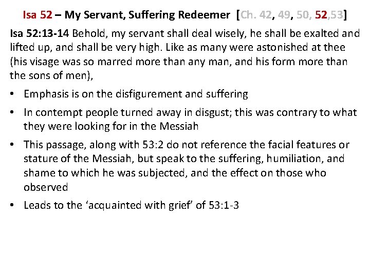 Isa 52 – My Servant, Suffering Redeemer [Ch. 42, 49, 50, 52, 53] Isa