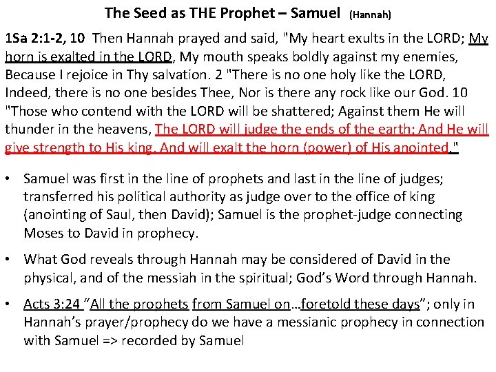 The Seed as THE Prophet – Samuel (Hannah) 1 Sa 2: 1 -2, 10