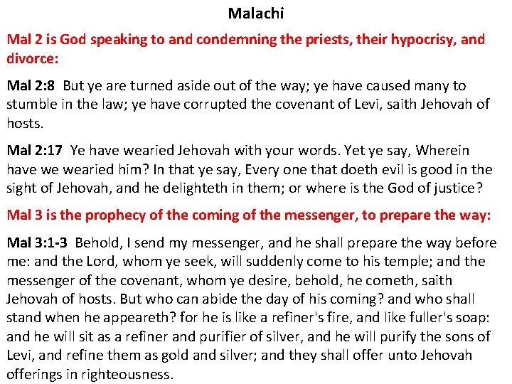 Malachi Mal 2 is God speaking to and condemning the priests, their hypocrisy, and