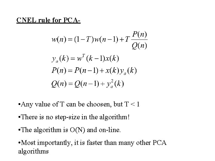 CNEL rule for PCA- • Any value of T can be choosen, but T