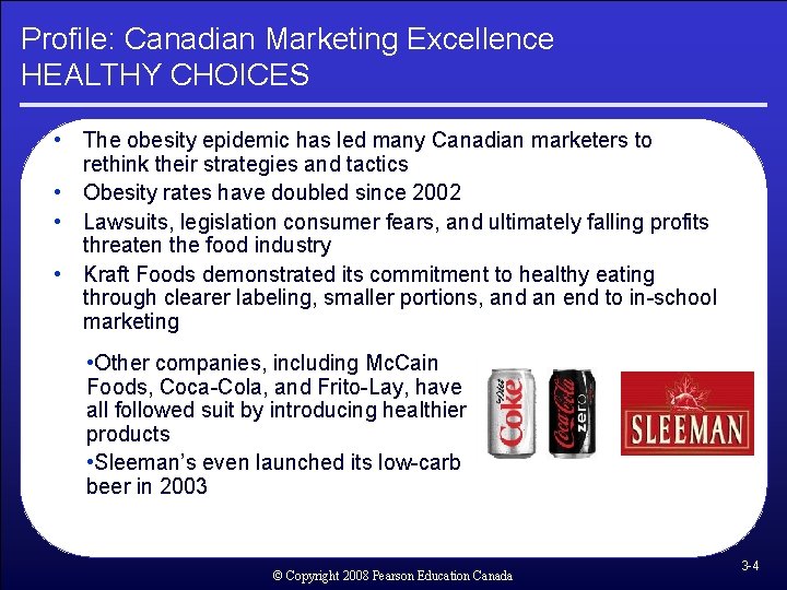 Profile: Canadian Marketing Excellence HEALTHY CHOICES • The obesity epidemic has led many Canadian Profile: Canadian Marketing Excellence HEALTHY CHOICES • The obesity epidemic has led many Canadian