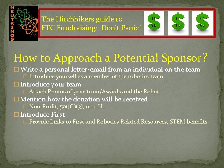The Hitchhikers guide to FTC Fundraising: Don't Panic! How to Approach a Potential Sponsor?