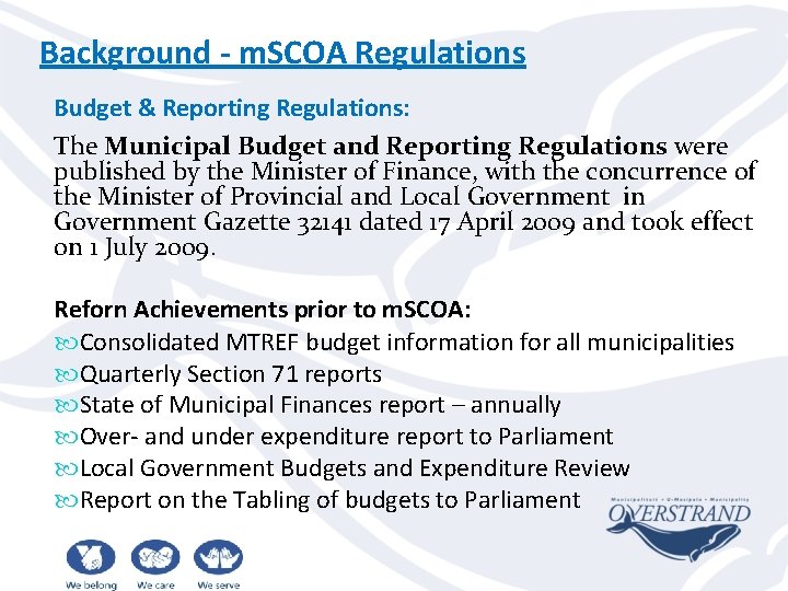 Background - m. SCOA Regulations Budget & Reporting Regulations: The Municipal Budget and Reporting