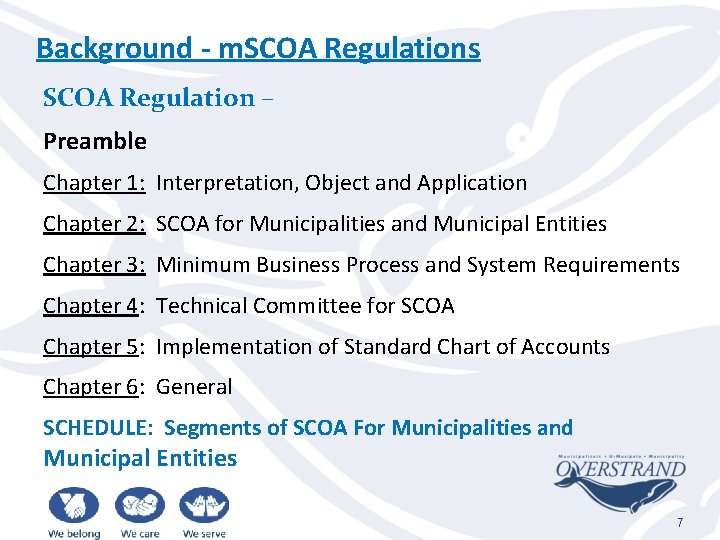 Background - m. SCOA Regulations SCOA Regulation – Preamble Chapter 1: Interpretation, Object and