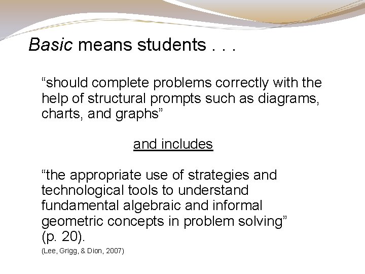 Basic means students. . . “should complete problems correctly with the help of structural Basic means students. . . “should complete problems correctly with the help of structural