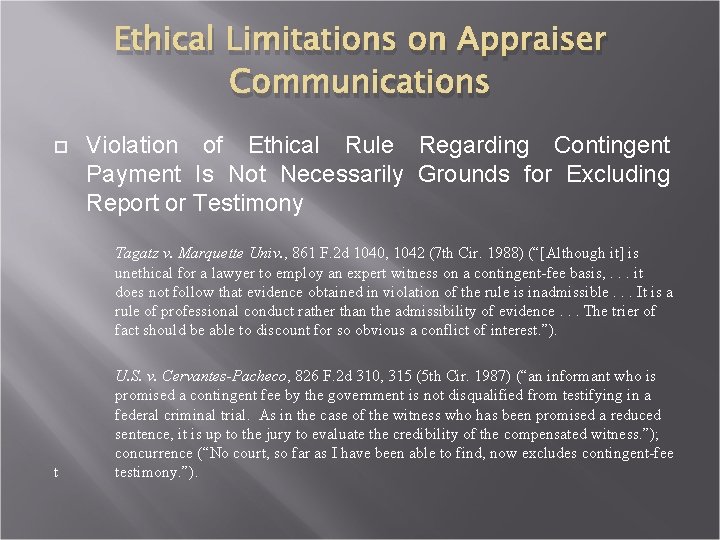 Ethical Limitations on Appraiser Communications Violation of Ethical Rule Regarding Contingent Payment Is Not