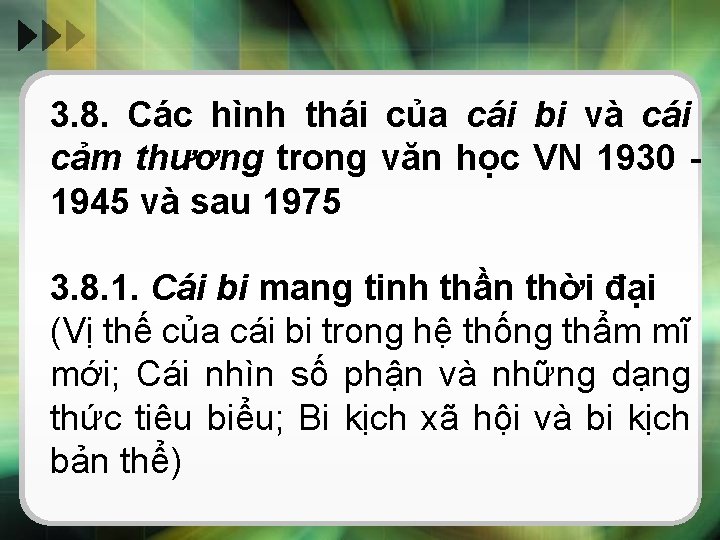 3. 8. Các hình thái của cái bi và cái cảm thương trong văn