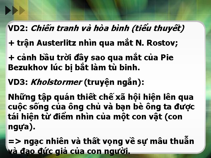 VD 2: Chiến tranh và hòa bình (tiểu thuyết) + trận Austerlitz nhìn qua