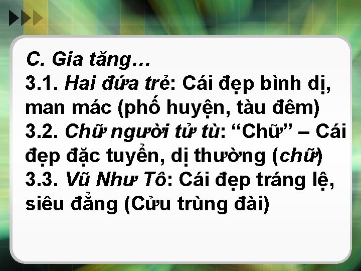 C. Gia tăng… 3. 1. Hai đứa trẻ: Cái đẹp bình dị, man mác