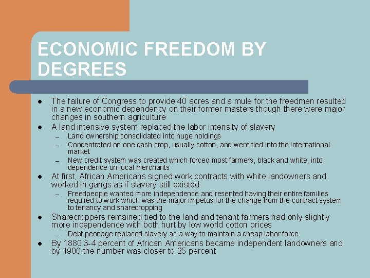 ECONOMIC FREEDOM BY DEGREES l l The failure of Congress to provide 40 acres