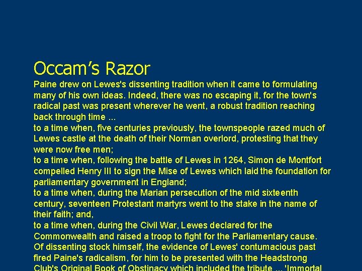 Occam’s Razor Paine drew on Lewes's dissenting tradition when it came to formulating many