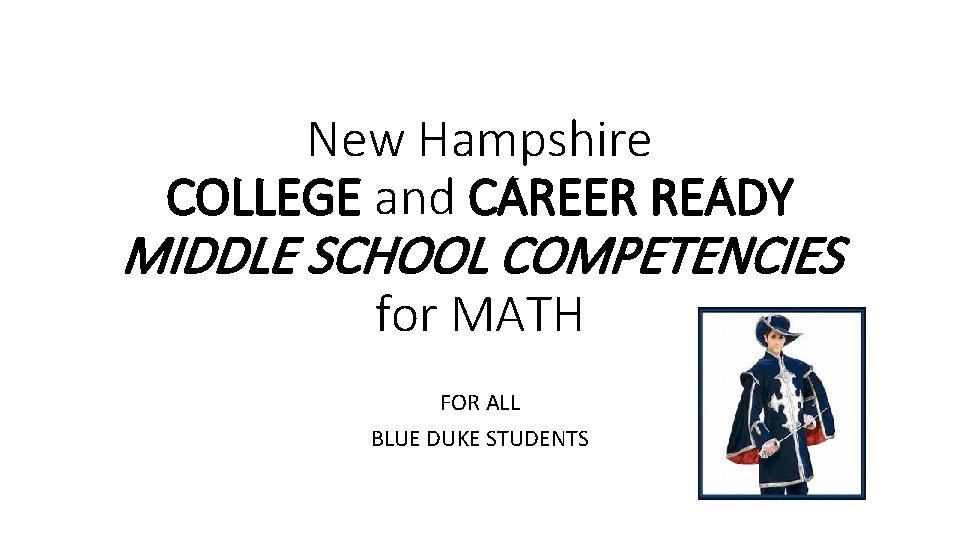 New Hampshire COLLEGE and CAREER READY MIDDLE SCHOOL COMPETENCIES for MATH FOR ALL BLUE