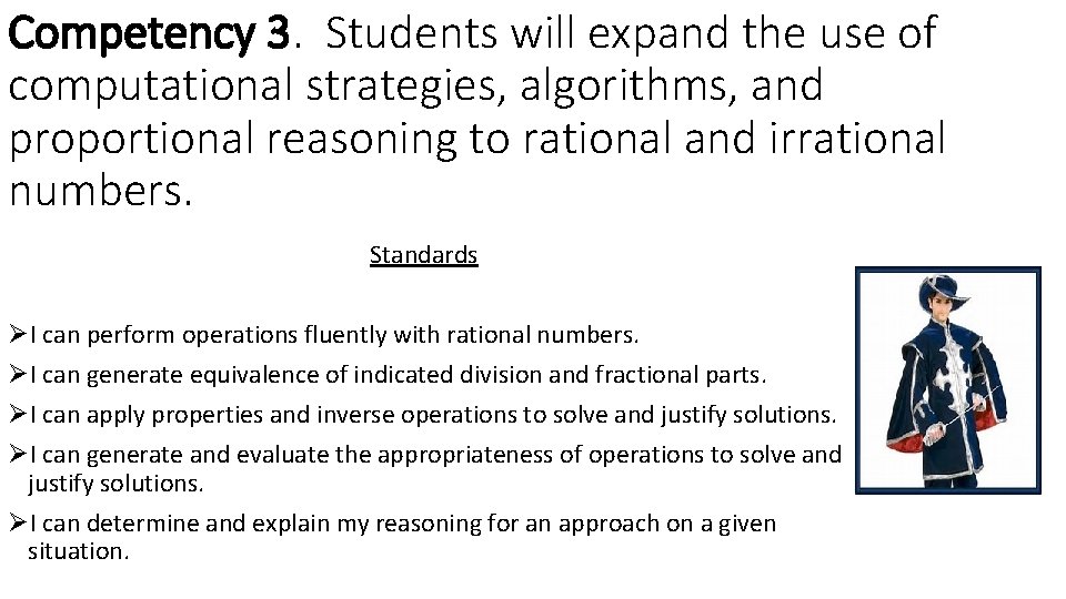 Competency 3. Students will expand the use of computational strategies, algorithms, and proportional reasoning