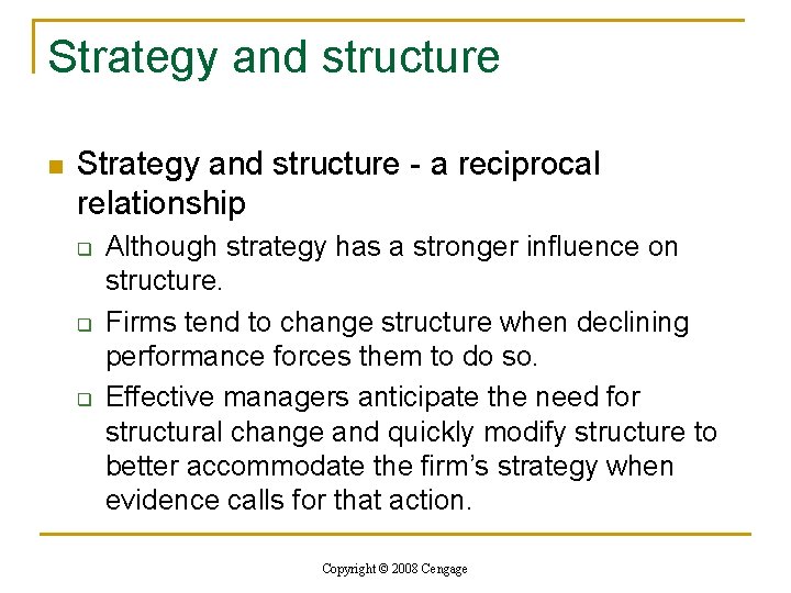 Strategy and structure n Strategy and structure - a reciprocal relationship q q q