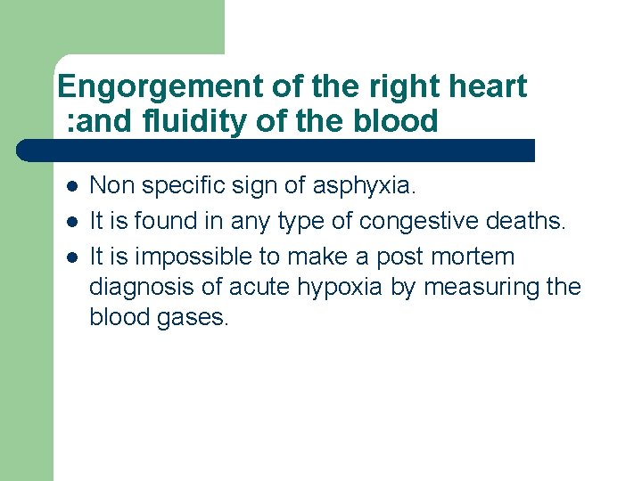 Engorgement of the right heart : and fluidity of the blood l l l