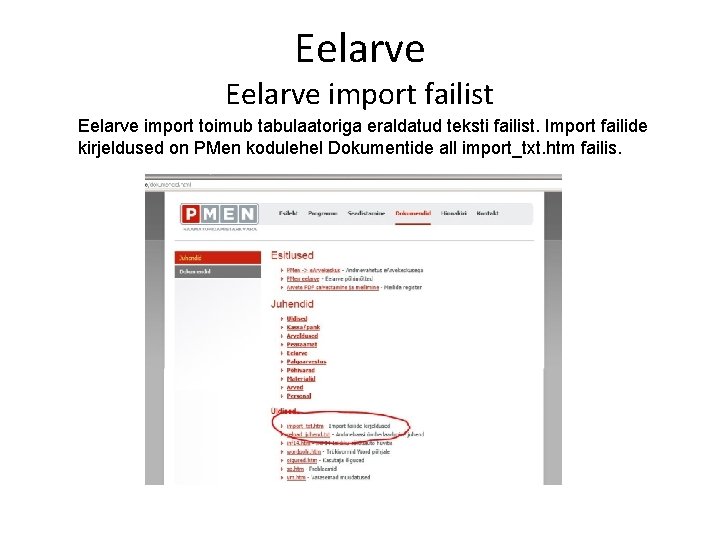 Eelarve import failist Eelarve import toimub tabulaatoriga eraldatud teksti failist. Import failide kirjeldused on Eelarve import failist Eelarve import toimub tabulaatoriga eraldatud teksti failist. Import failide kirjeldused on