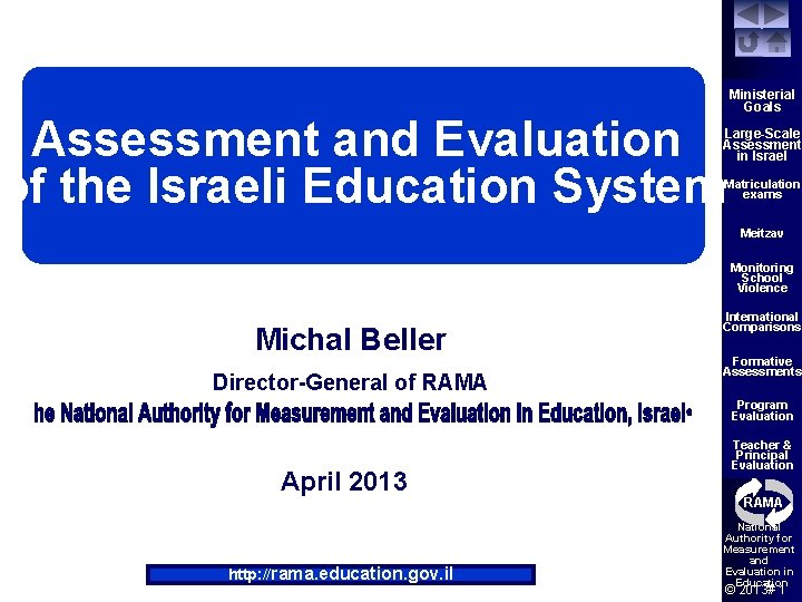 Assessment and Evaluation of the Israeli Education System Ministerial Goals Large-Scale Assessment in Israel