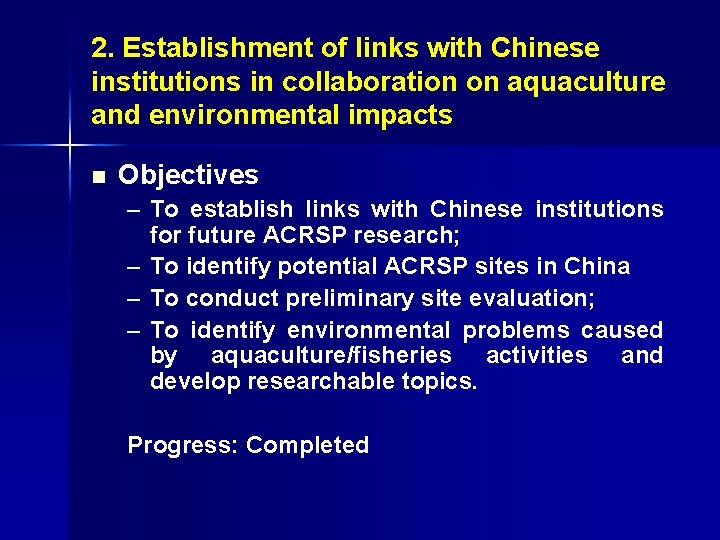 2. Establishment of links with Chinese institutions in collaboration on aquaculture and environmental impacts