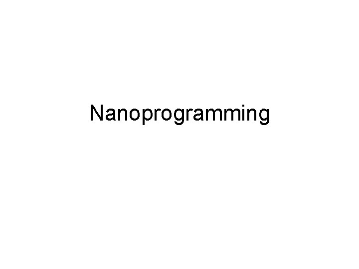 Nanoprogramming 