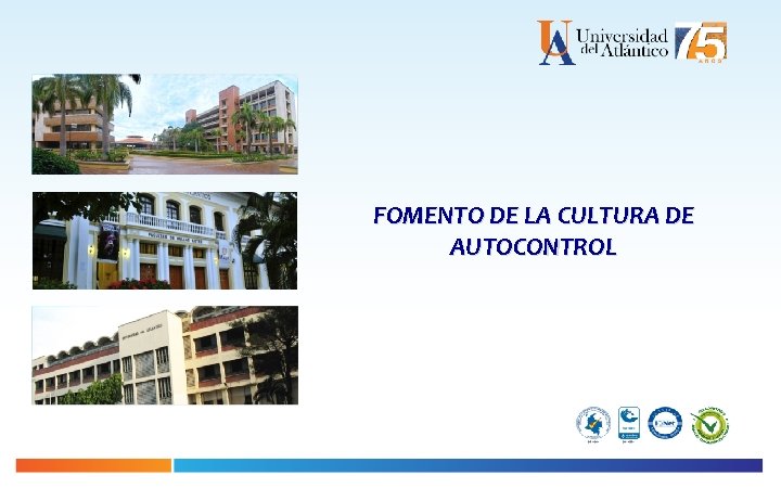 FOMENTO DE LA CULTURA DE AUTOCONTROL 