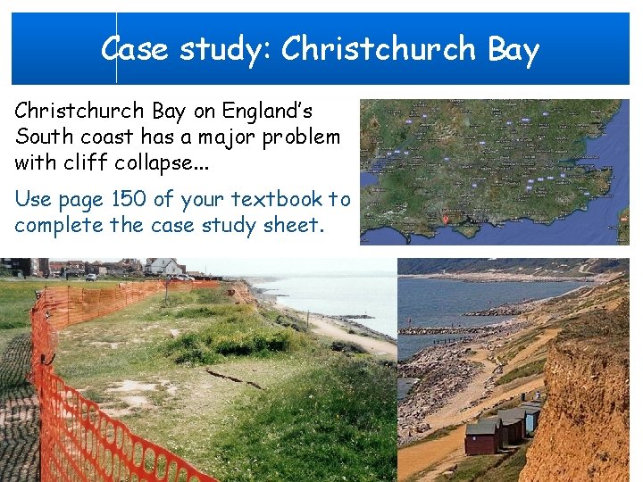 Case study: Christchurch Bay on England’s South coast has a major problem with cliff