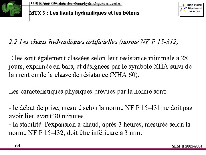 Ferrier maître des de conférences 1. 3 La. Emmanuel normalisation chaux hydrauliques naturelles MTX