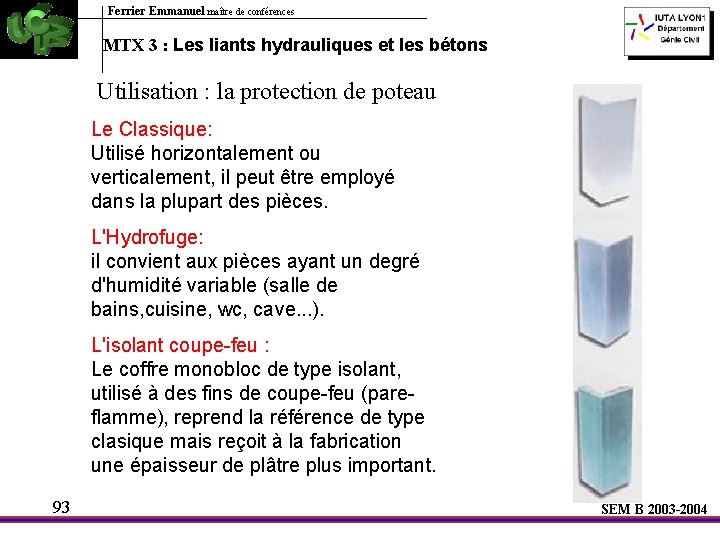 Ferrier Emmanuel maître de conférences MTX 3 : Les liants hydrauliques et les bétons