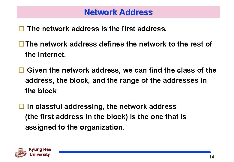 Network Address o The network address is the first address. o. The network address