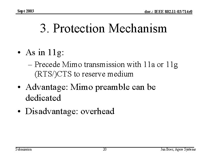 Sept 2003 doc. : IEEE 802. 11 -03/714 r 0 3. Protection Mechanism •