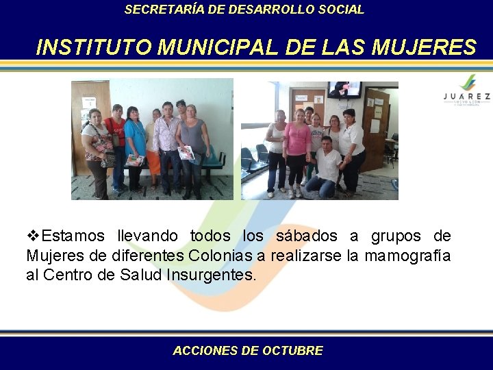 SECRETARÍA DE DESARROLLO SOCIAL INSTITUTO MUNICIPAL DE LAS MUJERES v. Estamos llevando todos los