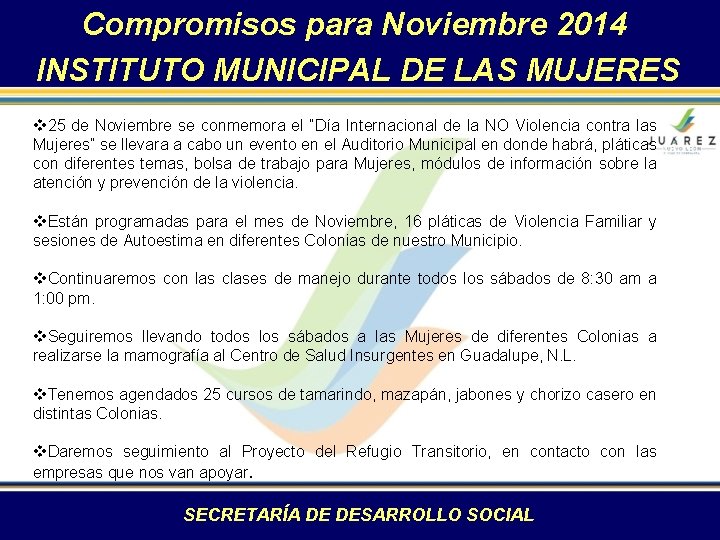 Compromisos para Noviembre 2014 INSTITUTO MUNICIPAL DE LAS MUJERES v 25 de Noviembre se