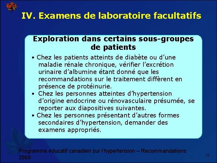 IV. Examens de laboratoire facultatifs Exploration dans certains sous-groupes de patients • Chez les