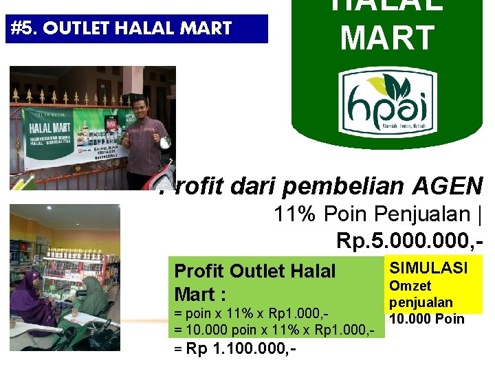 #5. OUTLET HALAL MART Profit dari pembelian AGEN 11% Poin Penjualan | Rp. 5. #5. OUTLET HALAL MART Profit dari pembelian AGEN 11% Poin Penjualan | Rp. 5.
