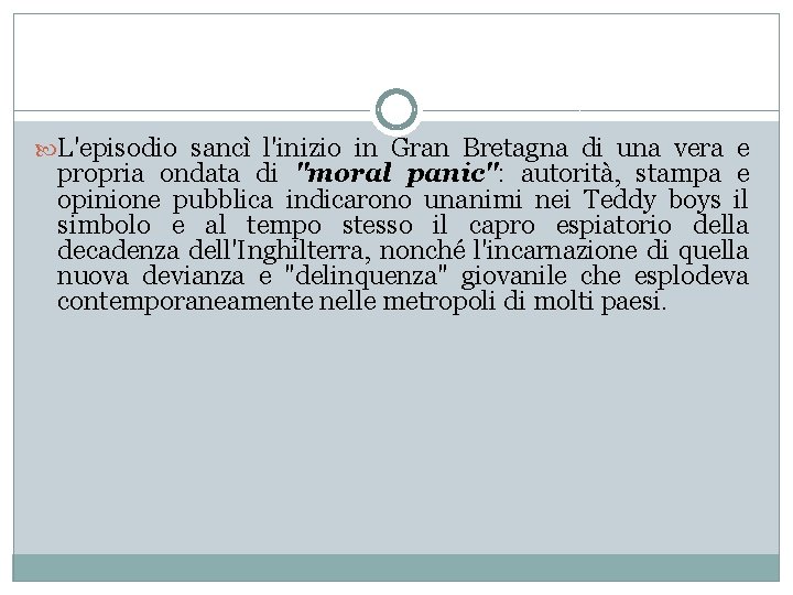  L'episodio sancì l'inizio in Gran Bretagna di una vera e propria ondata di