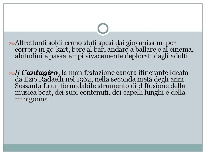  Altrettanti soldi erano stati spesi dai giovanissimi per correre in go-kart, bere al