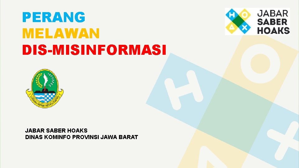 PERANG MELAWAN DIS-MISINFORMASI Free PPT Templates JABAR SABER HOAKS Insert the title DINAS KOMINFO