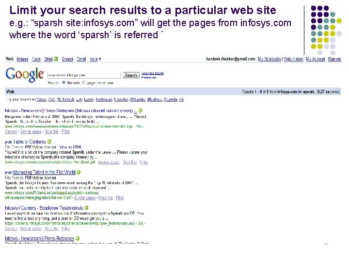 Limit your search results to a particular web site e. g. : “sparsh site: