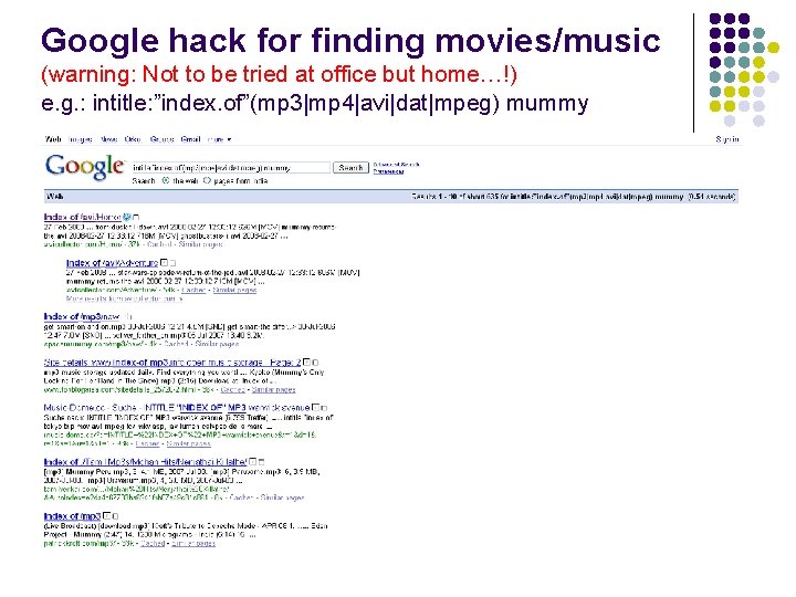 Google hack for finding movies/music (warning: Not to be tried at office but home…!)