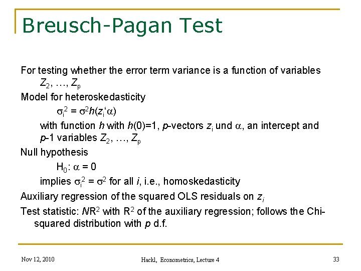 Breusch-Pagan Test For testing whether the error term variance is a function of variables