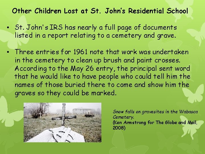 Other Children Lost at St. John’s Residential School • St. John's IRS has nearly