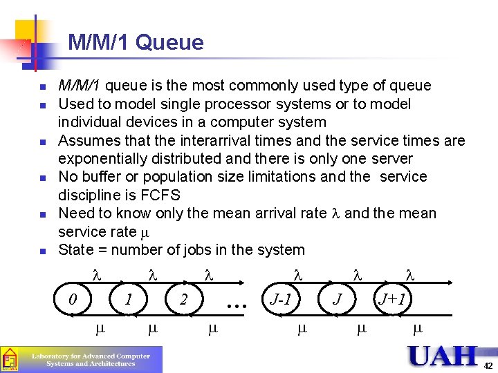 M/M/1 Queue n n n M/M/1 queue is the most commonly used type of M/M/1 Queue n n n M/M/1 queue is the most commonly used type of
