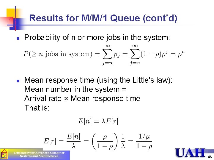 Results for M/M/1 Queue (cont’d) n n Probability of n or more jobs in Results for M/M/1 Queue (cont’d) n n Probability of n or more jobs in