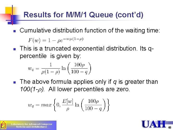Results for M/M/1 Queue (cont’d) n n n Cumulative distribution function of the waiting Results for M/M/1 Queue (cont’d) n n n Cumulative distribution function of the waiting