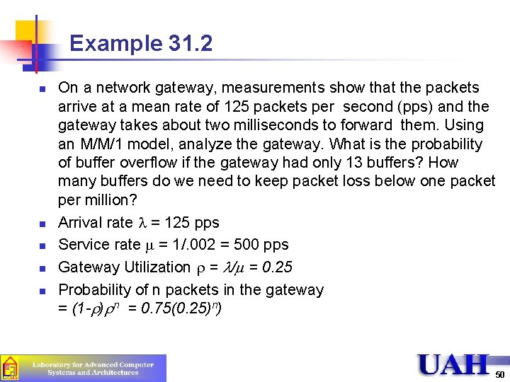 Example 31. 2 n n n On a network gateway, measurements show that the