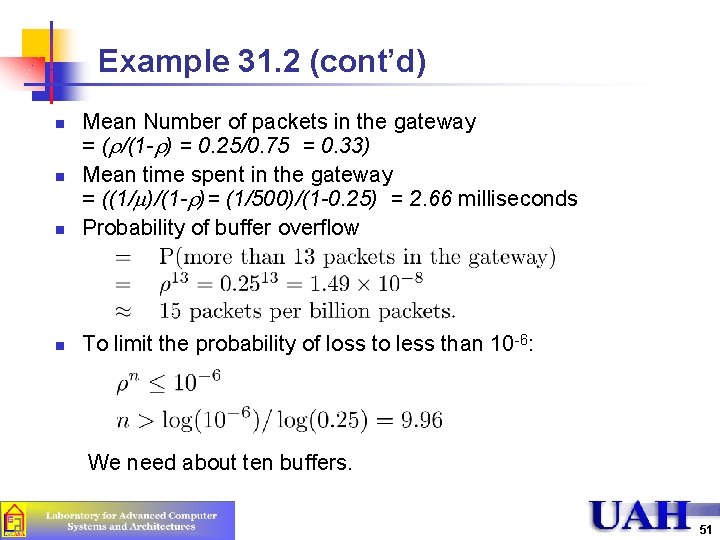 Example 31. 2 (cont’d) n Mean Number of packets in the gateway = (r/(1