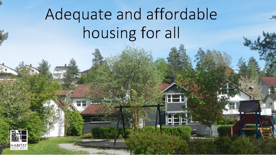 Adequate and affordable housing for all 